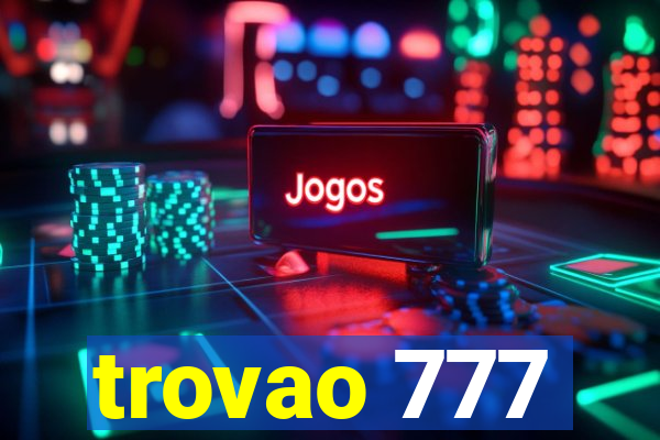 trovao 777